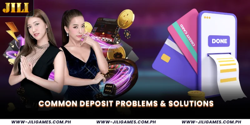 Common Deposit Problems & Solutions