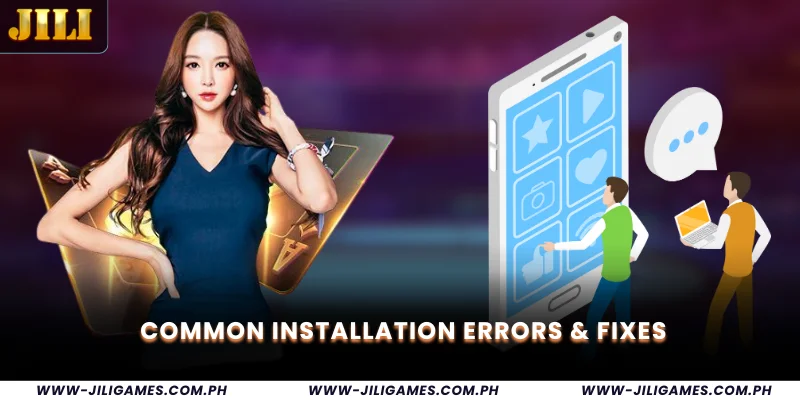 Common Installation Errors & Fixes