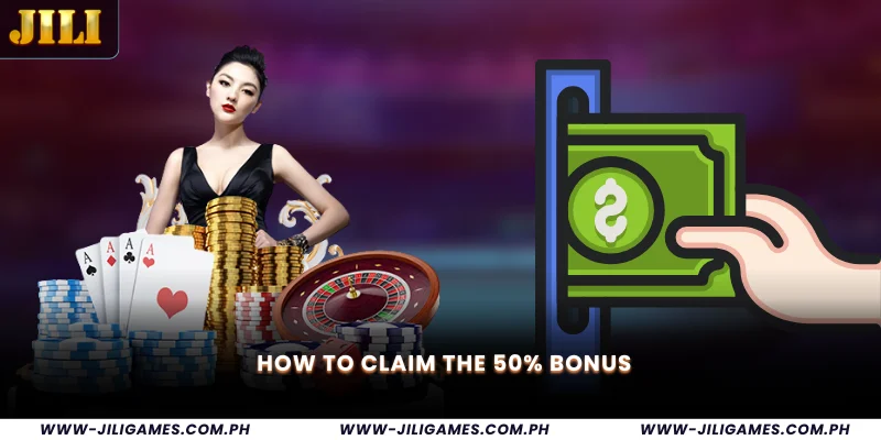 How to Claim the 50% Bonus