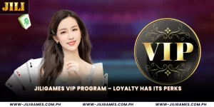 Jiligames VIP Program